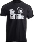 The Golf Father | Funny Saying Golfing Shirt, Golfer Club Ball Humor for Men T-Shirt